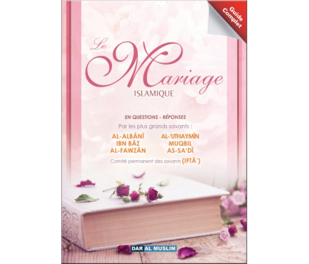 Le Mariage Islamique – Guide Complet en Questions-Réponses 💍📖